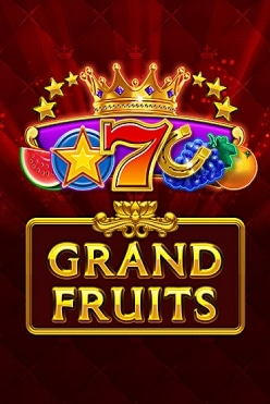 Grand Fruits Free Play in Demo Mode