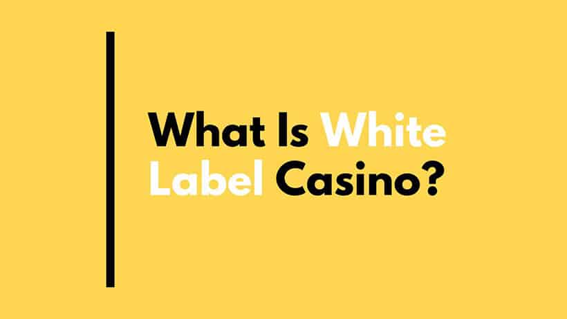 What is White Label Casino