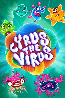Cyrus the Virus Free Play in Demo Mode