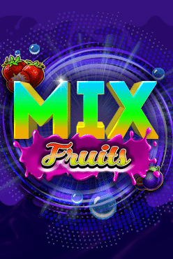 Mix Fruits Free Play in Demo Mode