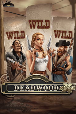 Играть в Deadwood xNudge онлайн бесплатно