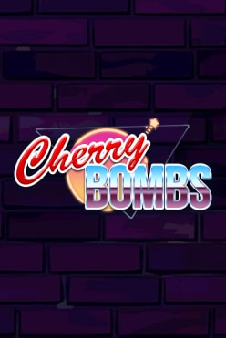 Cherry Bombs Free Play in Demo Mode