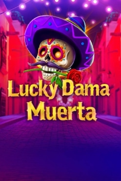Lucky Dama Muerta Free Play in Demo Mode