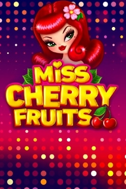 Miss Cherry Fruits Free Play in Demo Mode
