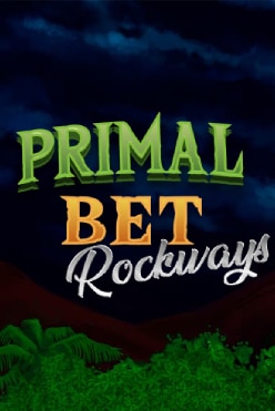 Primal Bet Rockways Free Play in Demo Mode