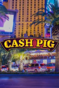 Играть в Cash Pig онлайн бесплатно