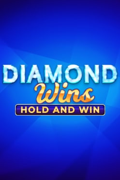 Играть в Diamond Wins: Hold & Win онлайн бесплатно