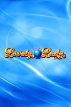 Lovely Lady Deluxe Free Play in Demo Mode