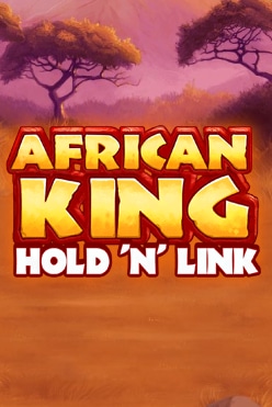 African King Hold’n’Win Free Play in Demo Mode