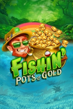 Играть в Fishin’ Pots Of Gold онлайн бесплатно
