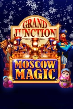 Grand Junction: Moscow Magic Free Play in Demo Mode