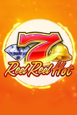 Reel Reel Hot Free Play in Demo Mode