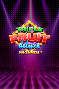 Triple Fruit Deluxe Megaways Free Play in Demo Mode