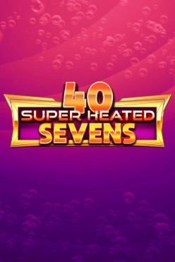 40 Super Heated Sevens Free Play in Demo Mode