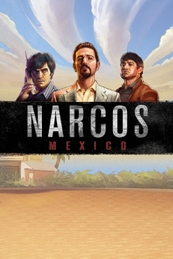 Играть в Narcos Mexico онлайн бесплатно