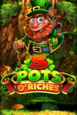 Играть в 5 Pots O’Riches онлайн бесплатно