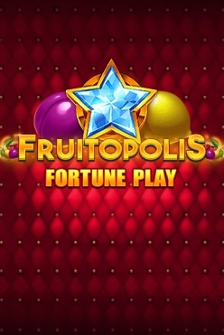 Играть в Fruitopolis: Fortune Play онлайн бесплатно