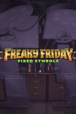 Играть в Freaky Friday Fixed Symbols онлайн бесплатно