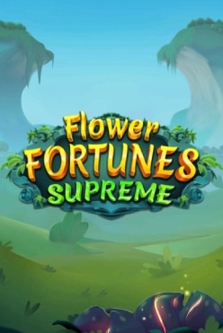 Flower Fortunes Supreme Free Play in Demo Mode