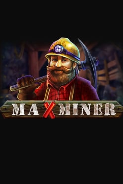 Играть в Max Miner онлайн бесплатно