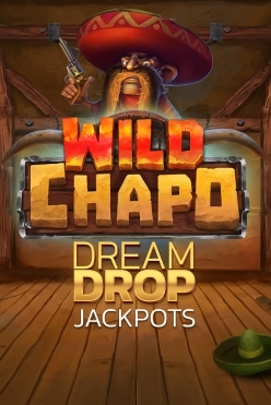 Играть в Wild Chapo Dream Drop онлайн бесплатно