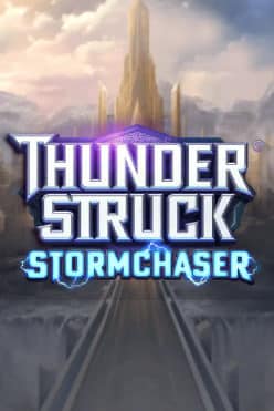 Thunderstruck Stormchaser Free Play in Demo Mode