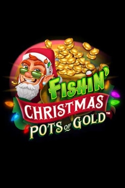 Играть в Fishin’ Christmas Pots Of Gold онлайн бесплатно