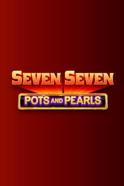 Seven Seven Pots and Pearls Free Play in Demo Mode