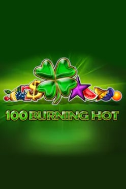 Играть в 100 Burning Hot онлайн бесплатно