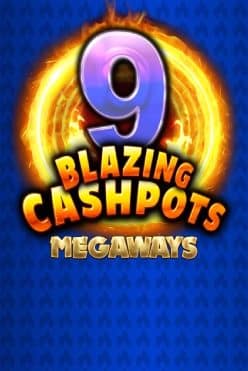 Играть в 9 Blazing Cashpots Megaways онлайн бесплатно