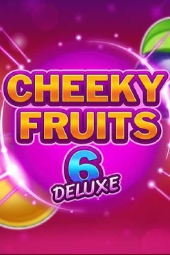 Cheeky Fruits 6 Deluxe Free Play in Demo Mode