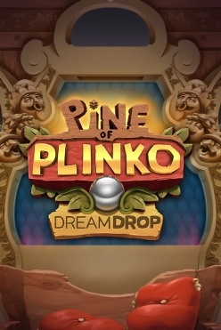 Pine of Plinko Dream Drop Free Play in Demo Mode