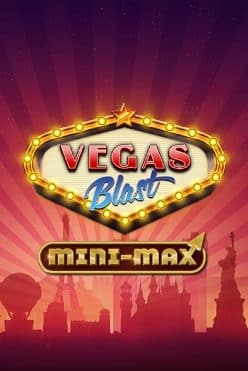 Vegas Blast Mini-Max Free Play in Demo Mode
