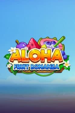 Aloha: Fruit Bonanza Free Play in Demo Mode