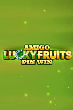 Играть в Amigo Lucky Fruits Pin Win онлайн бесплатно