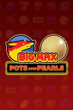 Играть в Big Max Pots and Pearls онлайн бесплатно