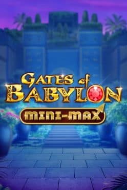 Gates of Babylon Mini-Max Free Play in Demo Mode