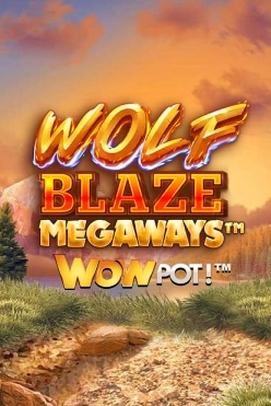 Играть в Wolf Blaze WOWPOT! Megaways онлайн бесплатно