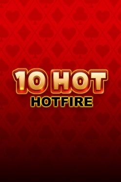 Играть в 10 Hot Hotfire онлайн бесплатно