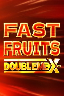 Fast Fruits Doublemax Free Play in Demo Mode