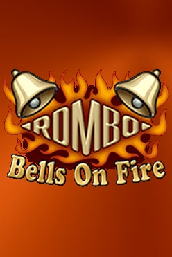 Bells on Fire Rombo Free Play in Demo Mode