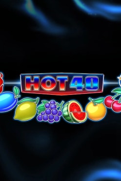 Hot 40 Free Play in Demo Mode