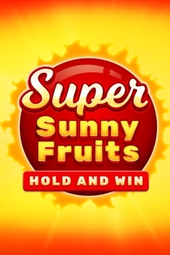 Super Sunny Fruits Free Play in Demo Mode