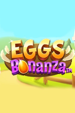 Играть в Eggs Bonanza онлайн бесплатно