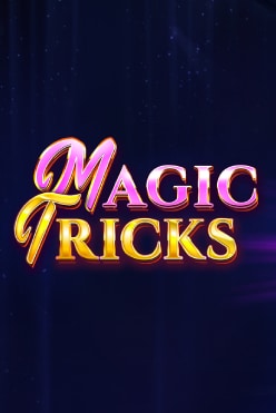 Играть в Magic Tricks онлайн бесплатно