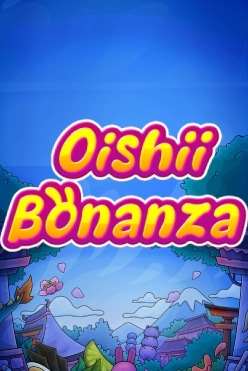 Oishii Bonanza Free Play in Demo Mode