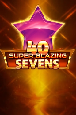 40 Super Blazing Sevens Free Play in Demo Mode
