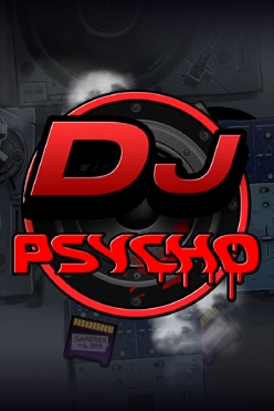 DJ Psycho Free Play in Demo Mode