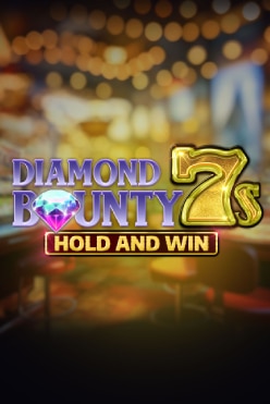 Diamond Bounty 7s Hold & Win Free Play in Demo Mode