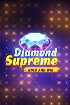 Играть в Diamond Supreme Hold and Win онлайн бесплатно